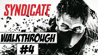 Syndicate - Walkthrough Ep.4 w/Angel - Train Station!