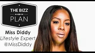The BIZZ Plan | Miss Diddy