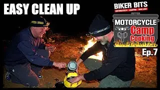 How I Clean Up - Ep.7 Motorcycle Camp Cooking