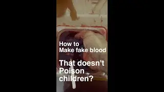 How to make fake blood for cheap and that does not poison the children ?🙌