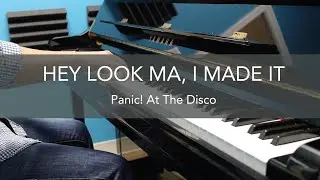 Panic! At The Disco - Hey Look Ma, I Made It | Piano Cover