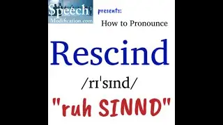 How to Pronounce Rescind