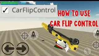 how to use CAR FLIP CONTROL