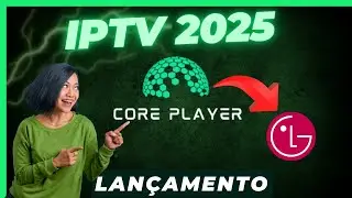 IPTV para LG: Como Instalar o CORE PLAYER Passo a Passo
