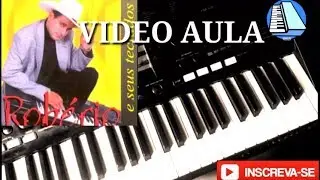 Video Aula Volta Amor Robério e seus teclados NoTeclados