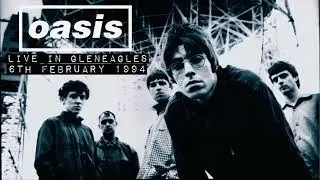 Oasis - Live in Gleneagles (6th February 1994)