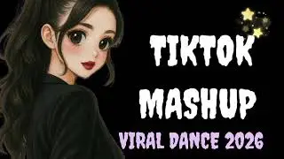 New Tiktok Mashup 2026 Philippines Party Music Viral Dance Trends January