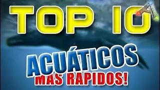 Top 10 ARK | ACUATICOS MAS RAPIDOS [PC/PS4/XBOXONE] /ARK SURVIVAL EVOLVED