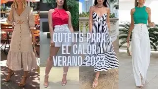 IDEAS OUTFITS FRESCOS PARA EL CALOR DE VERANO 2023💋FRESH OUTFITS IDEAS FOR THE HEAT OF SUMMER 2023