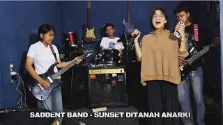 SADDENT BAND - SUNSET DITANAH ANARKI (Original by Superman Is Dead)