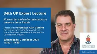 34th UP Expert Lecture presented by Professor Alan Guthrie (ERC)
