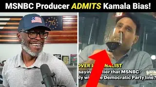 MSNBC Producer ADMITS They Are Pure Kamala Propaganda!