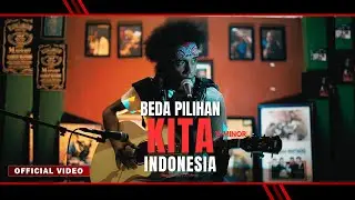 X-MINOR - BEDA PILIHAN KITA INDONESIA (official Video Clip)