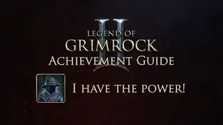 Legend of Grimrock 2. Achievement 