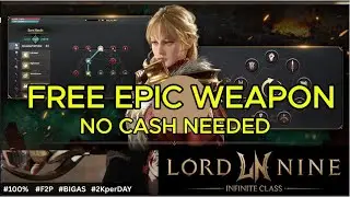 FREE EPIC WEAPON in LORDNINE &ndash; F2P GUIDE (NO CASH NEEDED) @LORDNINE_GLOBAL