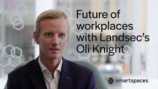 Interview with Oli Knight, Head of Workplace at Landsec