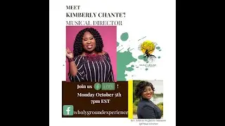 Meet Kimberly Chante&rsquo;! (Musical Director)