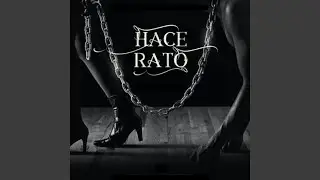 Hace Rato