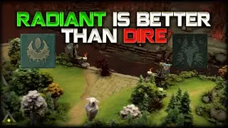 4 Reasons Radiant is Better Than Dire in Dota 2 | Pro Dota 2 Guides