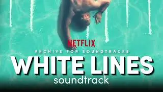 Zac Porter, Ben Sumner, Glenn Herweijer - Best Thing In Your Life | White Lines: Soundtrack