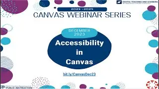 Canvas December Webinar: Accessibility in Cavas