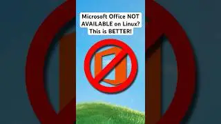 Microsoft Office NOT AVAILABLE on LINUX? This is BETTER!