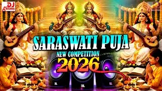 Saraswati Puja 2026 | New Competition 2026 | Saraswati Puja Dj Song 2026 | Jay Maa Saraswati DJ Song