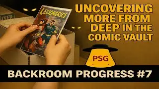 PSG Comics Backroom Progress #7 | Uncovering More from the Comic Vault