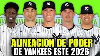 LA ALINEACI&Oacute;N DE MIEDO DE YANKEES PARA ESTA TEMPORADA 2026! AARON JUDGE, JASSON DOMINGUEZ Y M&Aacute;S!