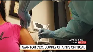 Avantor Wants to Bring Vaccine to Market in Record Time: CEO