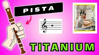 Titanium | FLAUTA PISTA |  Play Music 7