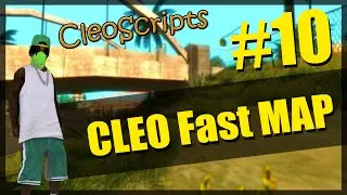 CleoScripts #10 || FASTMAP || быстрая карта!!! || SA:MP 0.3.7