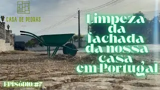 #7 Limpeza da fachada da nossa casa em Portugal