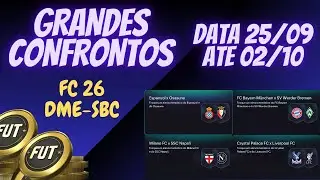 FC 26 - DME - SBC ** GRANDES CONFRONTOS ** DATA 25/09 ATE 02/10
