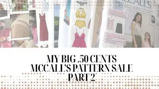 My Big  50 cents McCall Pattern Sale Part 2