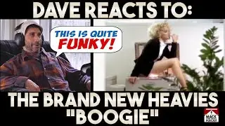 Dave's Reaction: The Brand New Heavies &mdash; Boogie