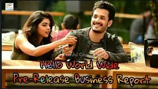 Akhil Akkineni HELLO! Movie World Wide Pre-Release Business Report
