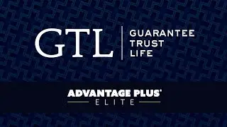 Guarantee Trust Life Insurance - Advantage Plus Elite Plan