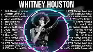 Whitney Houston Playlist Of All Songs ~ Whitney Houston Greatest Hits Full Album