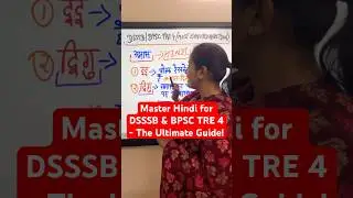 Master Hindi for DSSSB & BPSC TRE 4 - The Ultimate Guide! 🧐