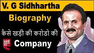 210. CCD owner V G Siddhhartha Biography - success story in hindi 2019 | Death of V G Sidhharth ✔