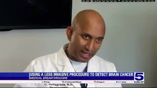 Medical Breakthrough: Using a less invasive procedure to detect brain cancer