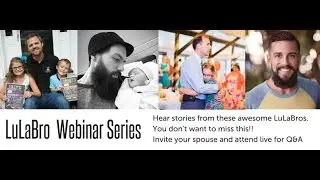 LuLaBro Webinar 1