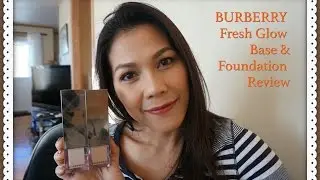 รีวิว Burberry fresh glow foundation & luminous fluid base (review+demo)