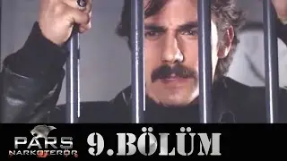 Pars Narkoterör - 9.Bölüm
