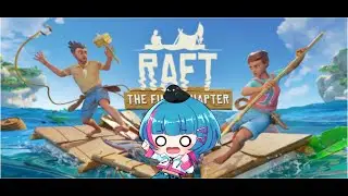 【RAFT】半袖で極寒の世界へ【あきゅー】