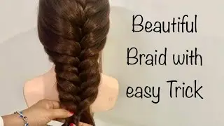 Beautiful Easy Braid with Trick | Easy Hairstyles