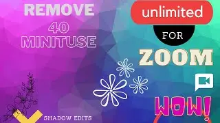 |Zoom remove 40 minutes for free | To easy| Shadow edits|