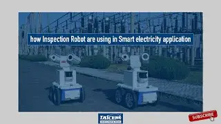 Watch the video and know how Inspection Robot are using in Smart electricity application!