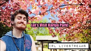 Let&rsquo;s Walk Through Kariya Park! (IRL Livestream #2)